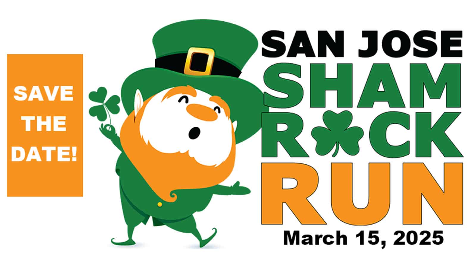 An illustrated leprechaun stands cheerfully beside "San Jose Shamrock Run, March 15, 2025," with "Save the Date!"