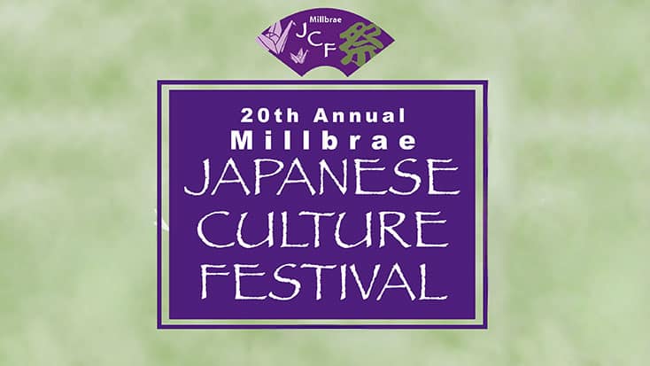 Purple sign with white text reads "20th Annual Millbrae Japanese Culture Festival" on a light green background, highlighting the excitement of this year’s Millbrae festival.