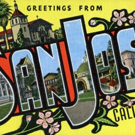 A vintage postcard reads "Greetings from San Jose, California," with images of local landmarks inside large block letters—perfect for commemorating the 2026 SCI National Board Spring Leadership Meetings.