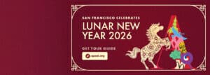 Red banner with stylized horse and dragon art, text reads “San Francisco Celebrates Lunar New Year 2026. Get your guide.” apasf.org logo is shown.